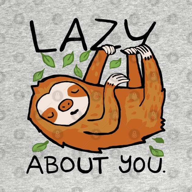 funny sloth quote lazy about you by Roocolonia